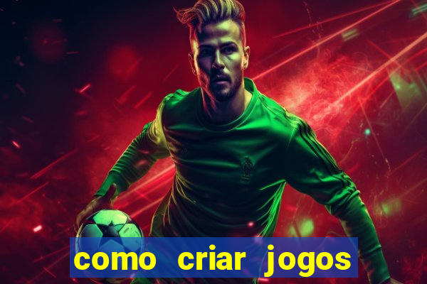 como criar jogos de aposta