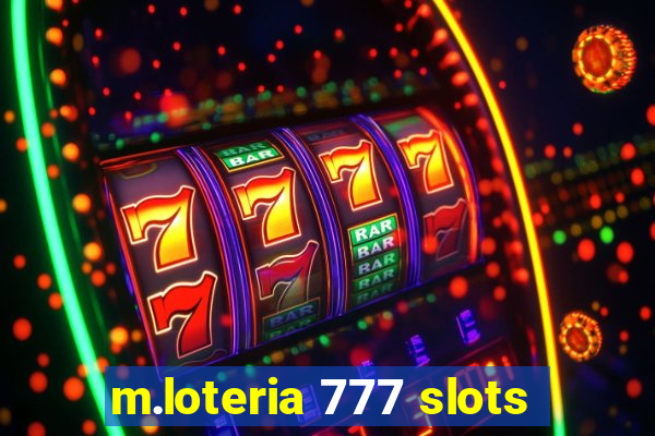 m.loteria 777 slots