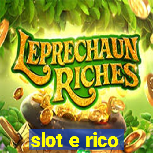 slot e rico