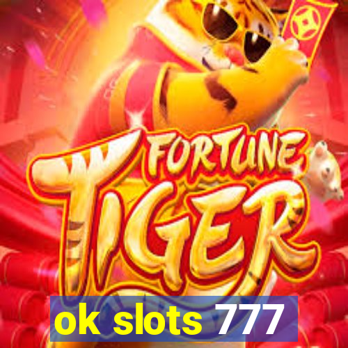 ok slots 777