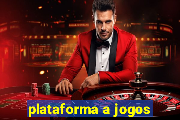 plataforma a jogos