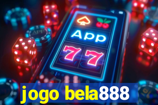 jogo bela888