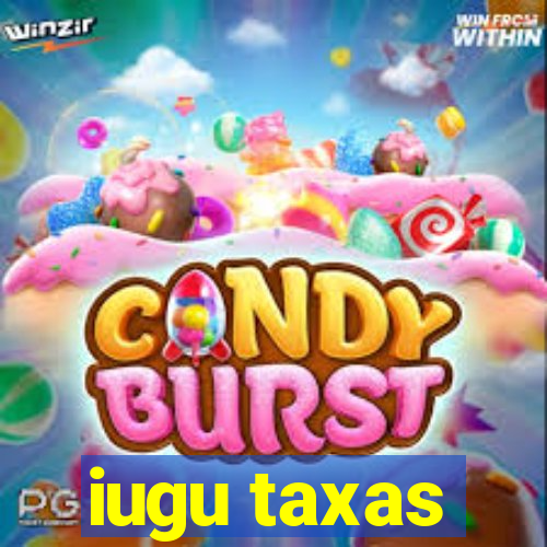 iugu taxas