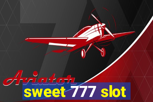 sweet 777 slot