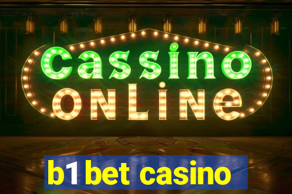 b1 bet casino