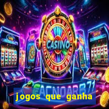 jogos que ganha dinheiro de vdd