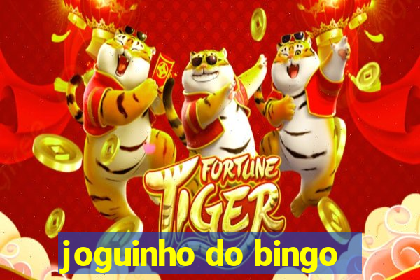 joguinho do bingo