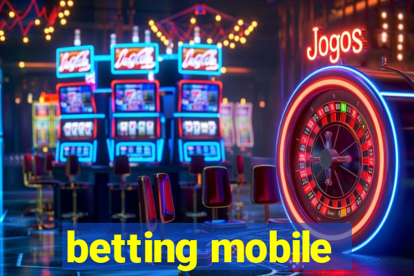 betting mobile