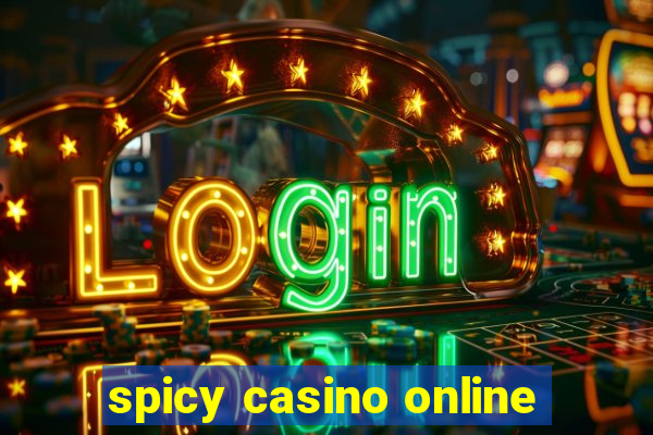 spicy casino online