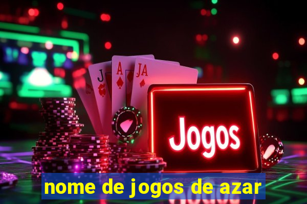 nome de jogos de azar