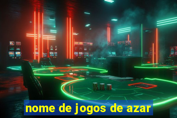 nome de jogos de azar