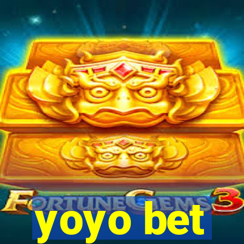 yoyo bet