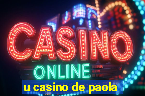 u casino de paola