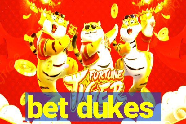 bet dukes