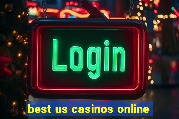 best us casinos online