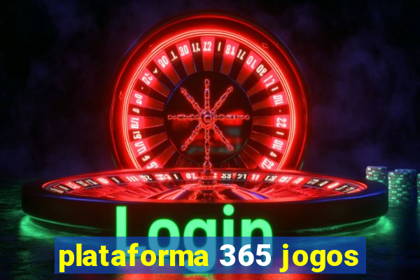 plataforma 365 jogos