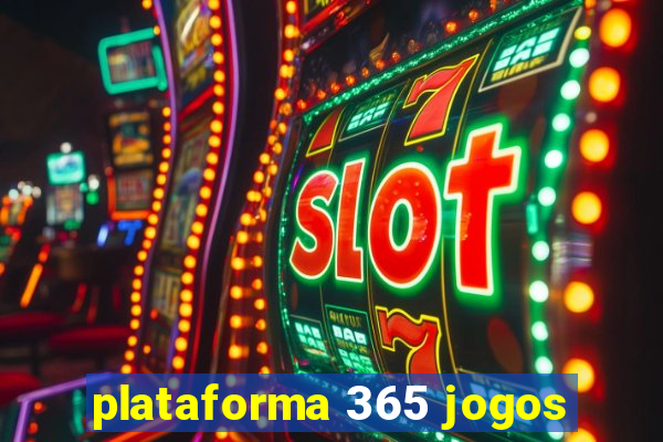 plataforma 365 jogos