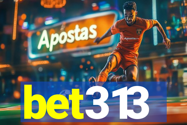 bet313