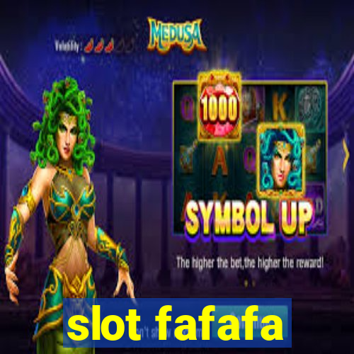 slot fafafa