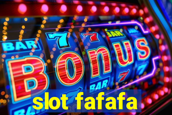 slot fafafa