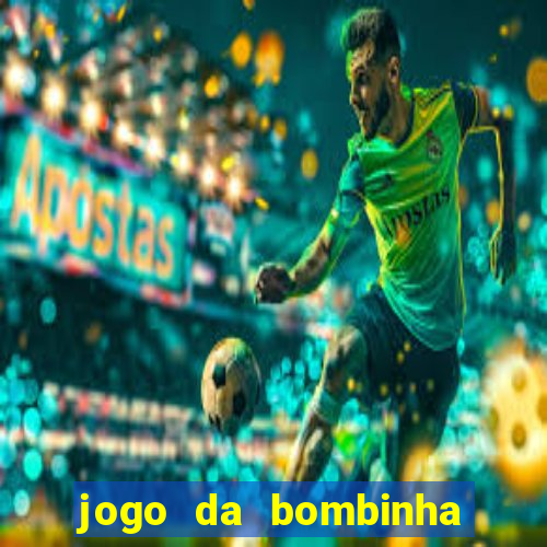 jogo da bombinha estrela bet