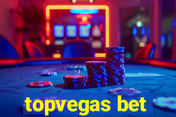 topvegas bet