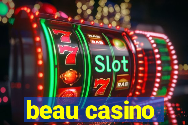 beau casino