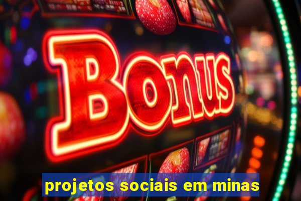 projetos sociais em minas