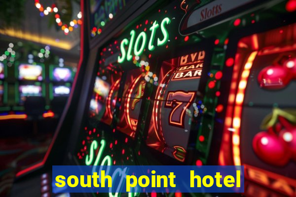 south point hotel and casino vegas