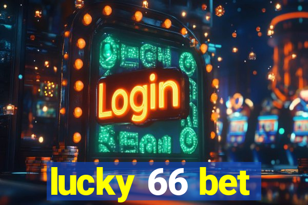 lucky 66 bet