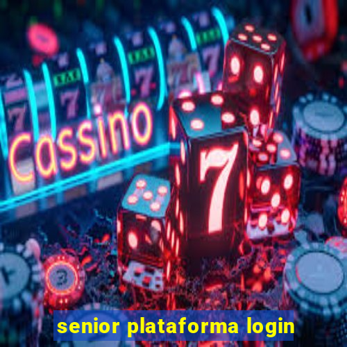 senior plataforma login