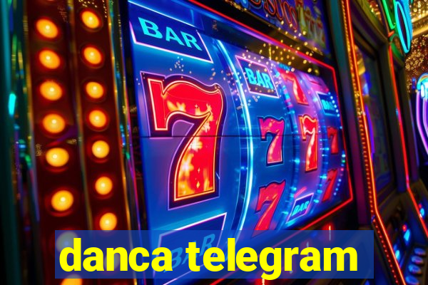 danca telegram