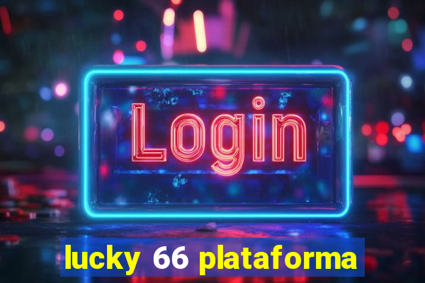 lucky 66 plataforma