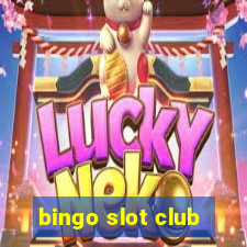 bingo slot club