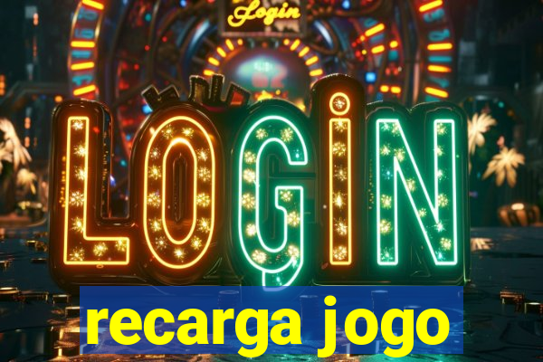 recarga jogo