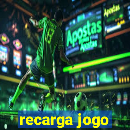 recarga jogo