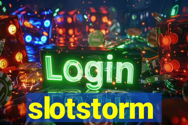 slotstorm