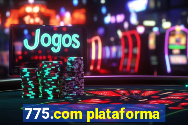 775.com plataforma