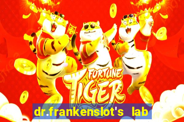 dr.frankenslot's lab new slot