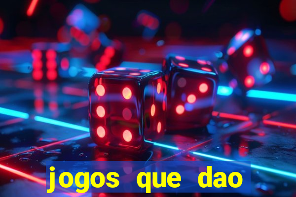 jogos que dao dinheiro facil