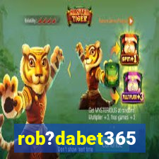 rob?dabet365