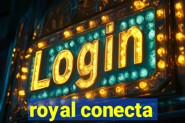 royal conecta