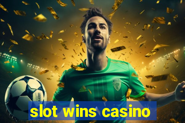 slot wins casino