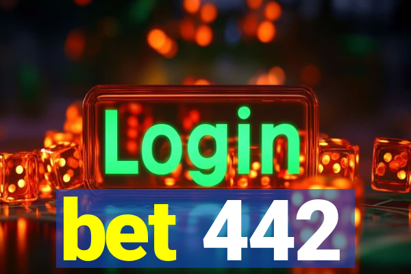 bet 442