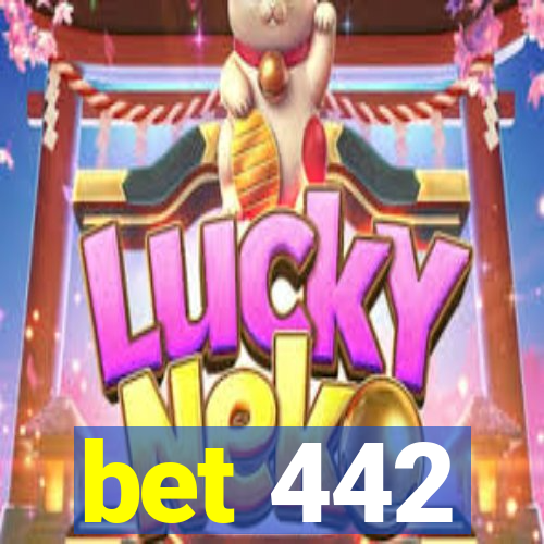 bet 442