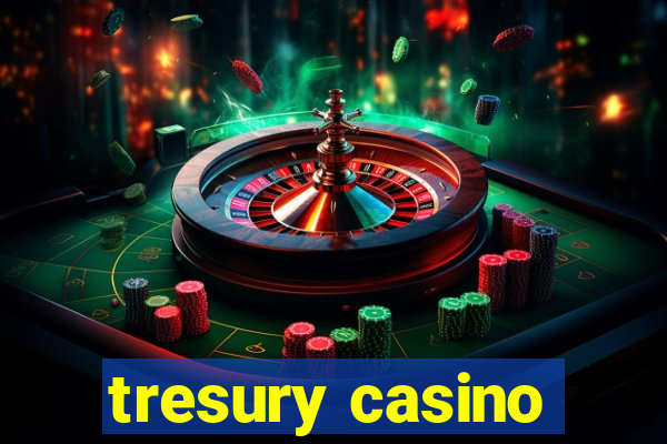 tresury casino