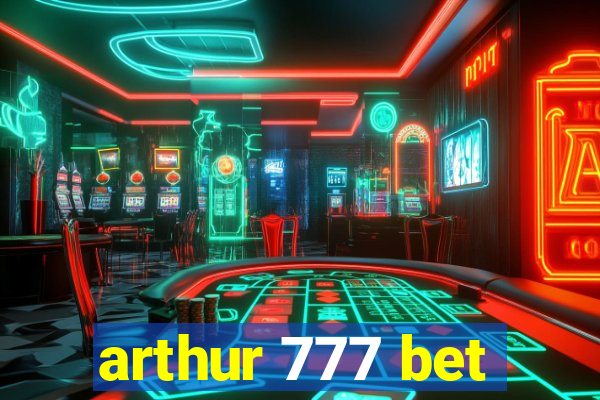 arthur 777 bet