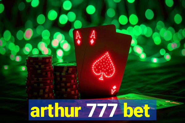 arthur 777 bet