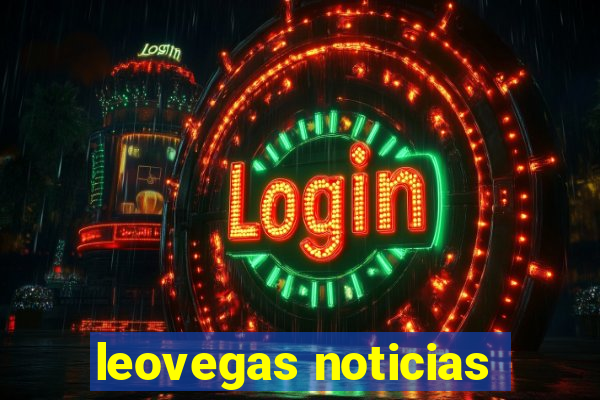 leovegas noticias