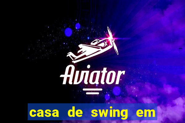 casa de swing em porto seguro